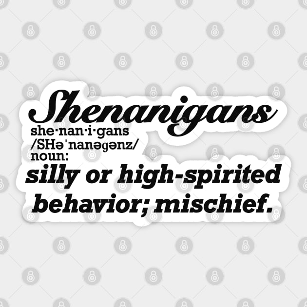 Shenanigans Definition Sticker by RoserinArt